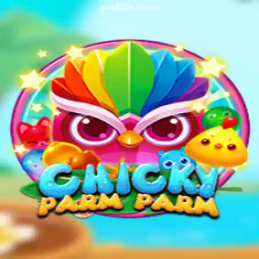 ChickyParmParm: The Exciting New Game on 85X.com Platform
