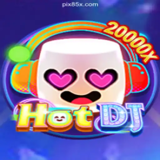 HotDJ: The Vibrant New Game on 85X.com Platform-Online Slots Brasil #1